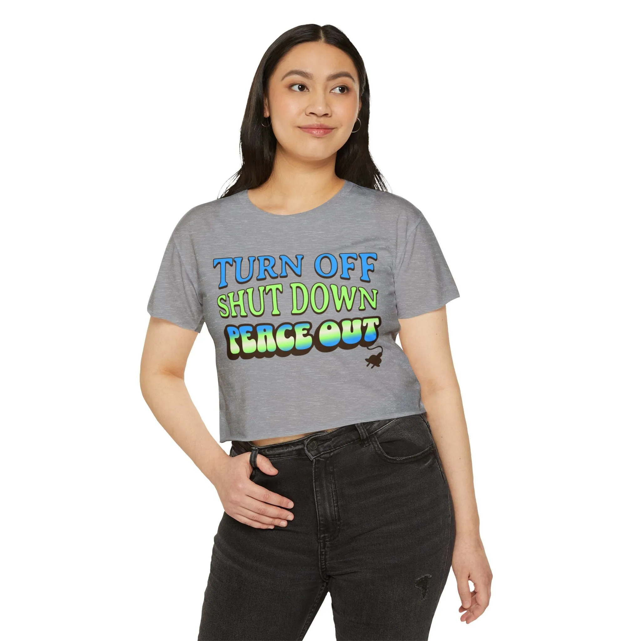 Turn off, shut down, peace out! Cute crop tee in cool colors